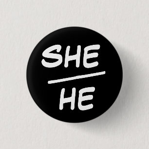 Sie/He Pronoun Black & White Abzeichen Button