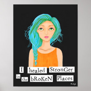 Sie heilt stärker - Inspirierendes Kunstdruck Poster