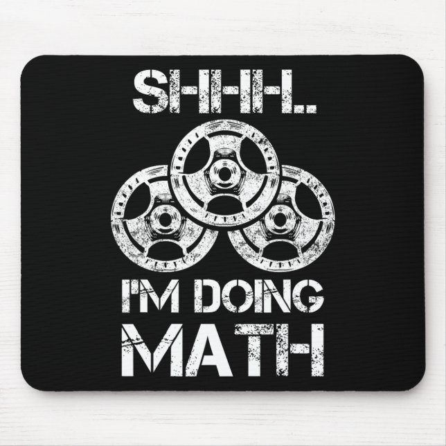 Sie ich mache Mathe Funny Weight Lifting Workout T Mousepad (Vorne)
