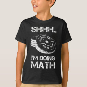 Sie ich mache Mathe Funny Weight Lifting Workout T T-Shirt