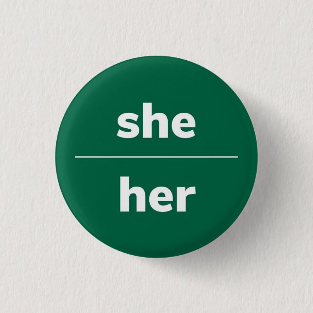 Sie/ihr Pronoun-Button, 1¼ Zoll Button (Vorderseite)