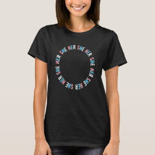 Sie ihre Trans Lgbtqi Pronouns Trans Prix Farben T-Shirt