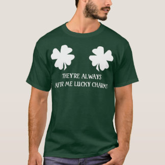 Sie immer nach mir Glück Charms St Patricks D T-Shirt