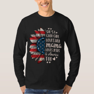 Sie ist auch eine gute Liebe ihrer Mama Jesus Amer T-Shirt