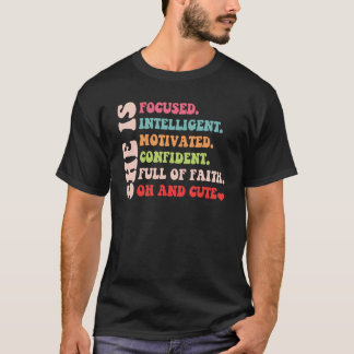 Sie ist auf intelligente, motivierte Zuversicht fo T-Shirt