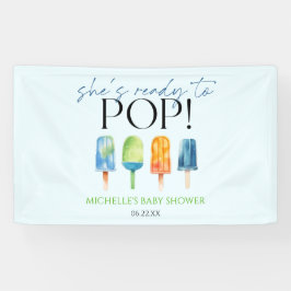Sie ist bereit zum Pop! Popsicle Baby Dusche Banner