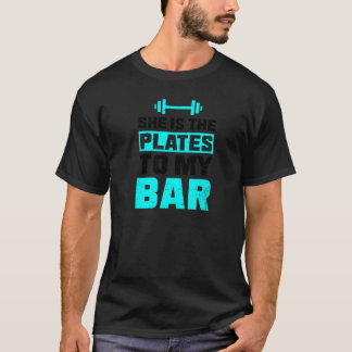 Sie ist die Teller meines Bar Workout-Teams T-Shirt