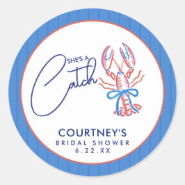 Sie ist ein Fang Coastal Lobster Junggesellinnenab Runder Aufkleber