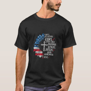 Sie ist ein gutes Mädchen sie Liebe ihre Mama-Lieb T-Shirt