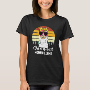 Sie ist ein schlechter Momma Llama Mama T-Shirt
