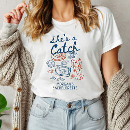 Sie ist eine Fisch-Meeresfrüchte-Küste Bachelorett T-Shirt