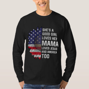 Sie ist eine gute Girl-Liebe, ihr Mama Jesus und A T-Shirt