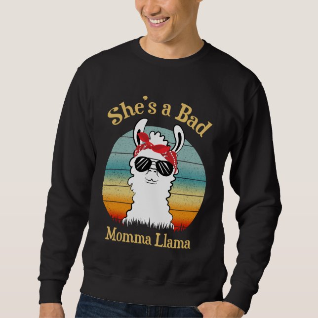 Sie ist eine schlechte Momma-Llama-Mama Sweatshirt (Vorderseite)