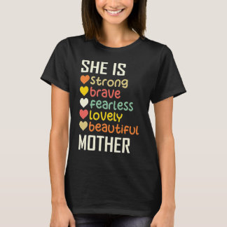Sie ist eine starke tapfere furchtlose liebevolle T-Shirt