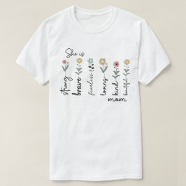 Sie ist eine starke, tapfere, liebende Mutter – Wi T-Shirt