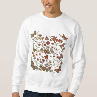 Sie ist eine starke und fähige Mutter, die auserwä Sweatshirt