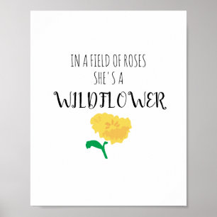 Sie ist eine Wildblume Art Blume Zitat Poster