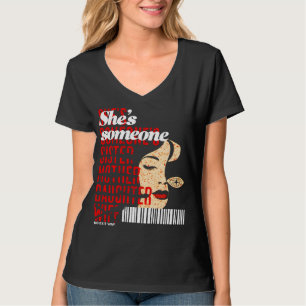 "Sie ist jemand – Schwester, Mutter, Tochter ... T-Shirt