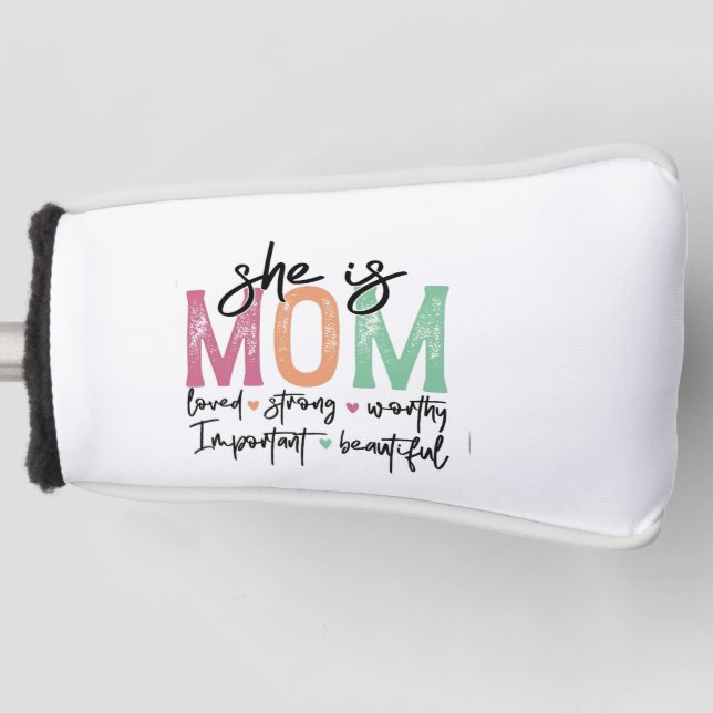 Sie ist Mama: Loved, Strong, Worthy, Importy, Beau Golf Headcover (Vorderseite)