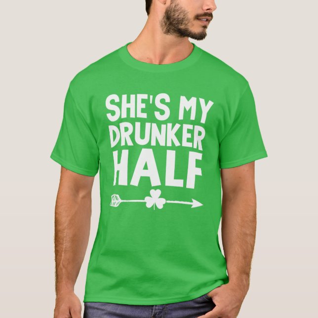Sie ist mein Betrunkeneres halb St. Patricks Day C T-Shirt (Vorderseite)
