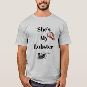 Sie ist mein Hummer-Shirt T-Shirt