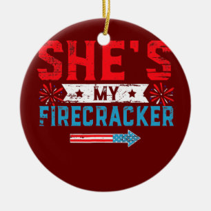Sie ist mein Knaller Sein und Ihr 4. Juli Keramik Ornament