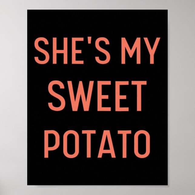 Sie ist mein süßes Potato I Yam Couples Erntedank Poster (Vorne)