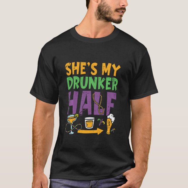 Sie ist meine Betrunkenere halb Funny Mardi Gras M T-Shirt (Vorderseite)