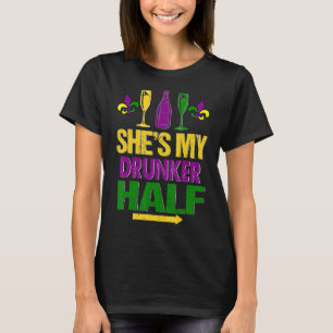 Sie ist meine Betrunkenere, halb Matching Couple B T-Shirt