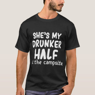 sie ist meine betrunkenere Hälfte an der T-Shirt