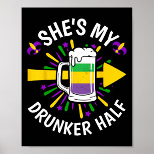Sie ist meine Betrunkenere Hälfte - Mardi Gras Kar Poster