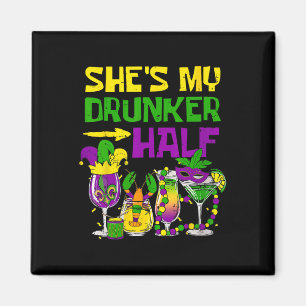 Sie ist meine betrunkenere Hälfte Mardi Gras Party Magnet