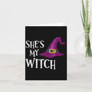 Sie ist meine Hexe Lustiges Halloween-Kostüm Karte