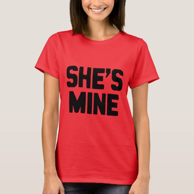 SIE IST MINE T-Shirt (Vorderseite)