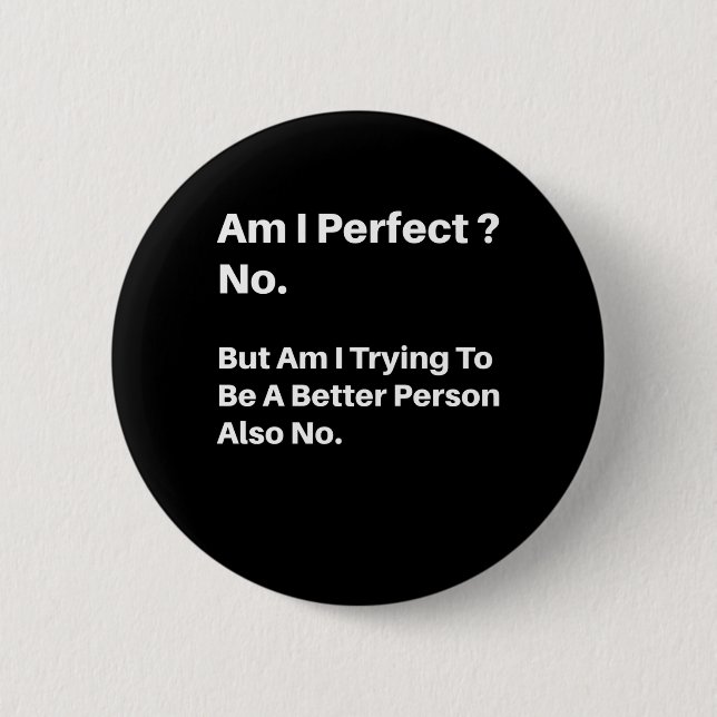 Sie ist mit einer starken Würde bekleidet, die sie Button (Vorderseite)