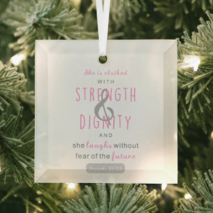 sie ist mit Kraft und Würde bekleidet Sprüche 31 Ornament Aus Glas
