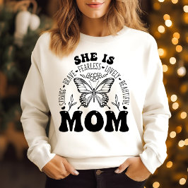 Sie ist mutig und furchtlos sweatshirt