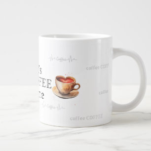 Sie ist noch nicht... es ist Zeit für den Kaffee! Jumbo-Tasse