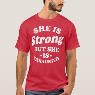 Sie ist stark, aber sie ist überzogene Frauenmotte T-Shirt