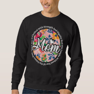 Sie ist von Stärke und Würde der Mutter bekleidet Sweatshirt
