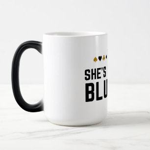 Sie ist wahrscheinlich Bluffing - Funny Poker Pun  Verwandlungstasse