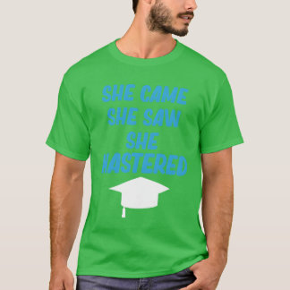 Sie kam sie sah sie meisterte Bildung Bachelor r T-Shirt