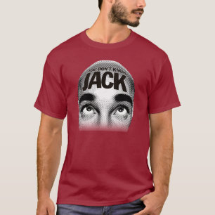 SIE KENNEN NICHT JACK HauptShirt [für dunkle T-Shirt