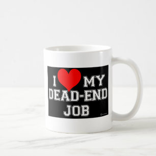 Sie kennen Sie LIEBE Ihr Sackjob!! Tasse
