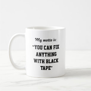 Sie können alles mit dem schwarzen Band reparieren Kaffeetasse