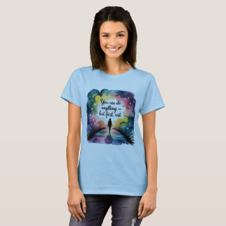Sie können alles tun, außer der ersten Erholung | T-Shirt