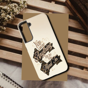Sie können alles tun, was Brown Beige Zitat Samsung Galaxy Hülle