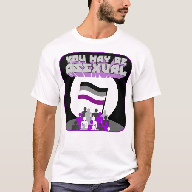Sie können asexuales Propaganda-Shirt sein T-Shirt (Vorderseite)