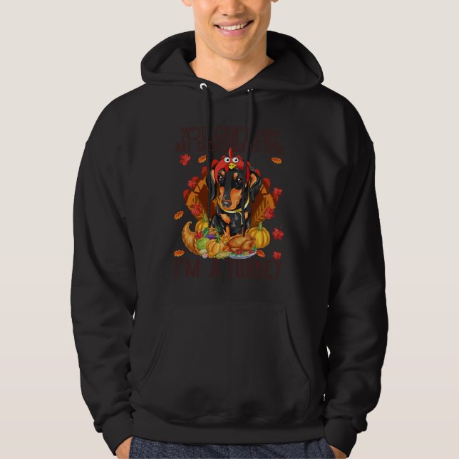 Sie können Dackeln hier bin ich ein Türkei lustig  Hoodie (Vorderseite)