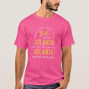 Sie können das Mädchen aus Atlanta Georgia Heimat  T-Shirt